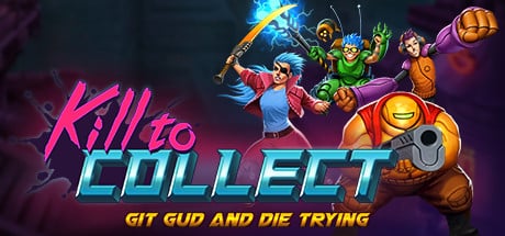 Kill to Collect game banner