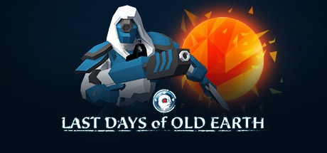 Last Days of Old Earth game banner for cloud gaming