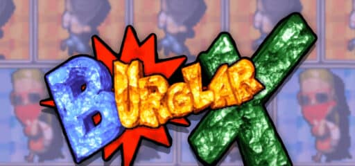 Burglar X game banner - find where to play in the cloud