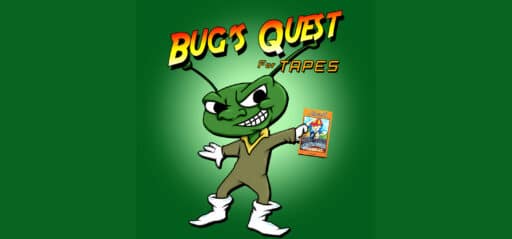 Bug's Quest for Tapes game banner - find where to play in the cloud