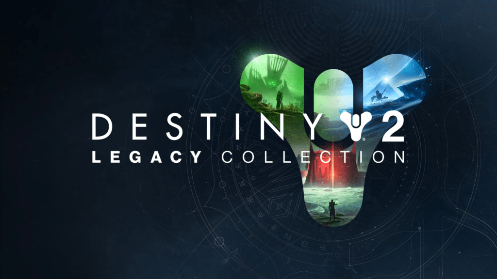 Destiny 2 Legacy