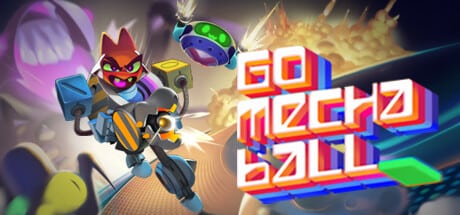 Go Mecha Ball game banner - find out where to play in the cloud