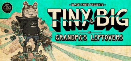 Tiny and Big: Grandpa's Leftovers game banner