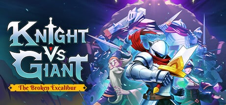 Knight vs Giant: The Broken Excalibur game banner