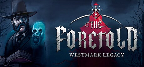The Foretold: Westmark Legacy game banner