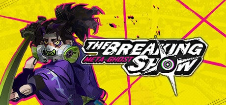 Meta-Ghost: The Breaking Show game banner