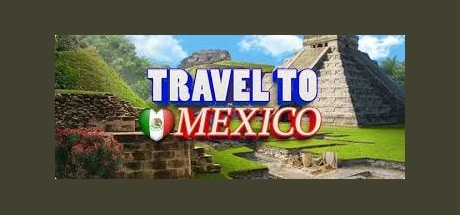 Travel to Mexico game banner - find out where to play in the cloud