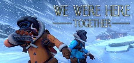 We Were Here Together game banner