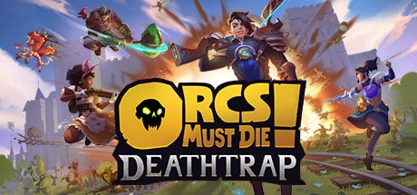 Orcs Must Die! Deathtrap game banner for cloud gaming