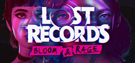 Lost Records: Bloom & Rage game banner