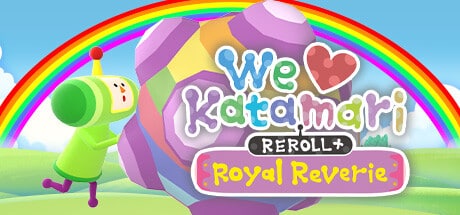 We Love Katamari REROLL+ Royal Reverie game banner for cloud gaming