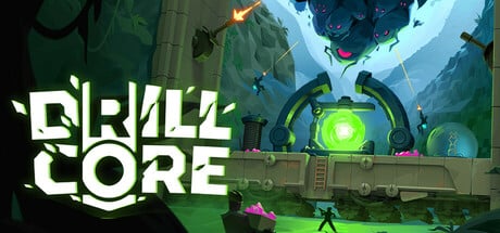 Drill Core game banner - find where to play in the cloud