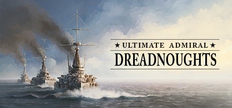 Ultimate Admiral: Dreadnoughts game banner - find out how to play with cloud gaming