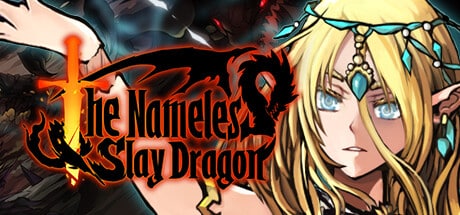 The Nameless: Slay Dragon game banner - find out how to play with cloud gaming