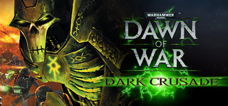 Warhammer 40,000: Dawn of War - Dark Crusade game banner