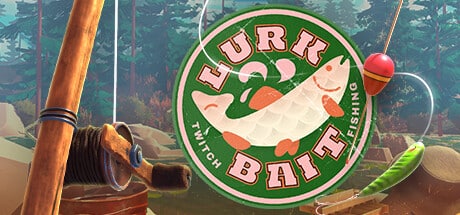 LurkBait Twitch Fishing game banner - find out how to play with cloud gaming