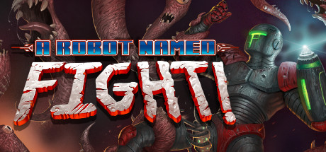 A Robot Named Fight! game banner - find out how to play with cloud gaming