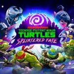 Teenage Mutant Ninja Turtles: Splintered Fate – Game Review post thumbnail