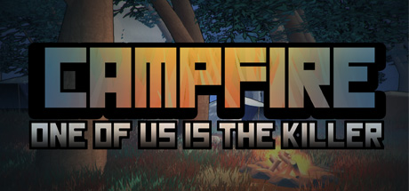 Campfire: One of Us Is the Killer game banner - find where to play in the cloud