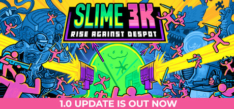 Slime 3K: Rise Against Despot game banner