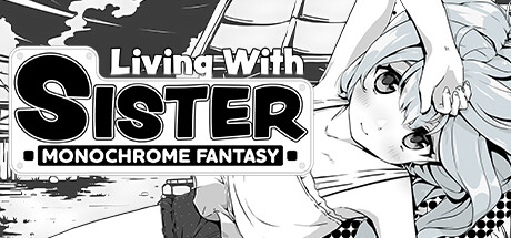 Living With Sister: Monochrome Fantasy game banner