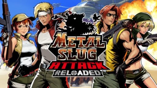 Four animated characters stand proudly in front of the Metal Slug Attack Reloaded logo, with a powerful tank looming in the background.