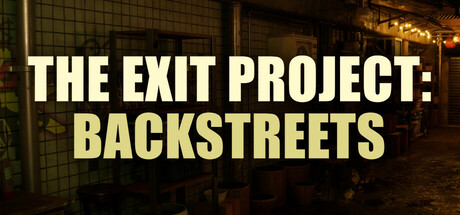 The Exit Project: Backstreets game banner - find out how to play with cloud gaming