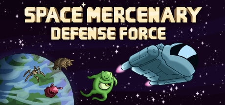Space Mercenary Defense Force game banner - find where to play in the cloud