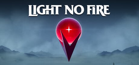 Light No Fire game banner