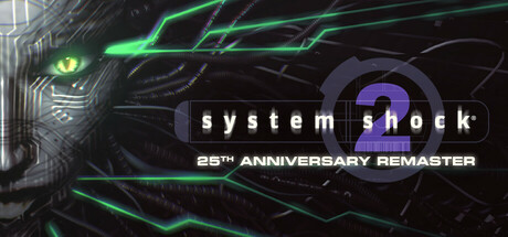 System Shock 2: 25th Anniversary Remaster game banner - find out how to play with cloud gaming