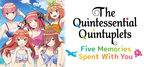 The Quintessential Quintuplets - Five Memories Spent With You game banner - find out how to play with cloud gaming