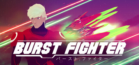 Burst Fighter game banner - find out how to play with cloud gaming