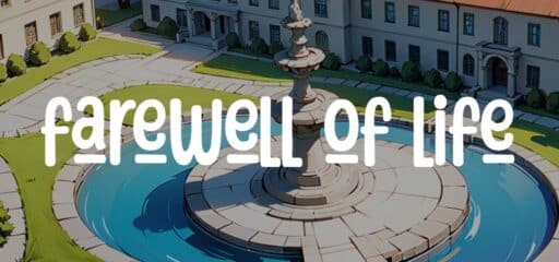 Farewell of Life game banner - find where to play in the cloud