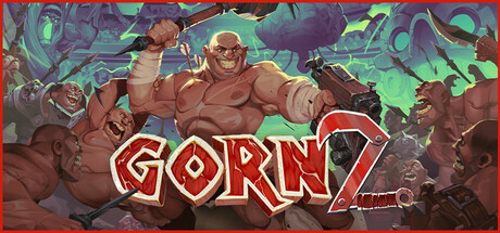 GORN 2 game banner - find out how to play with cloud gaming