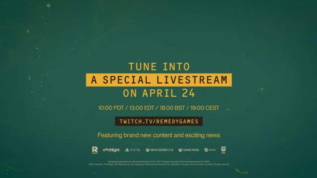 Green background with yellow text announces the FBC: Firebreak livestream—a special Remedy Games event on Twitch, happening April 24.