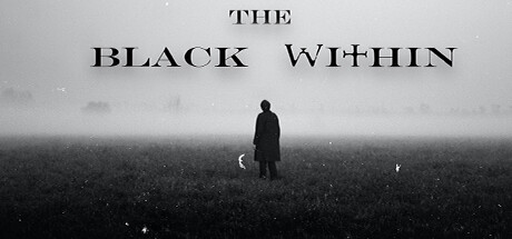 The Black Within game banner - find where to play in the cloud