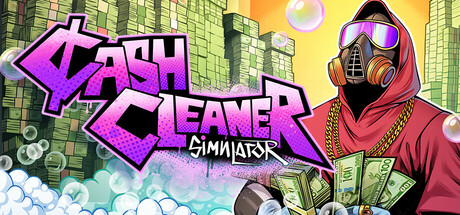 Cash Cleaner Simulator game banner - find out how to play with cloud gaming