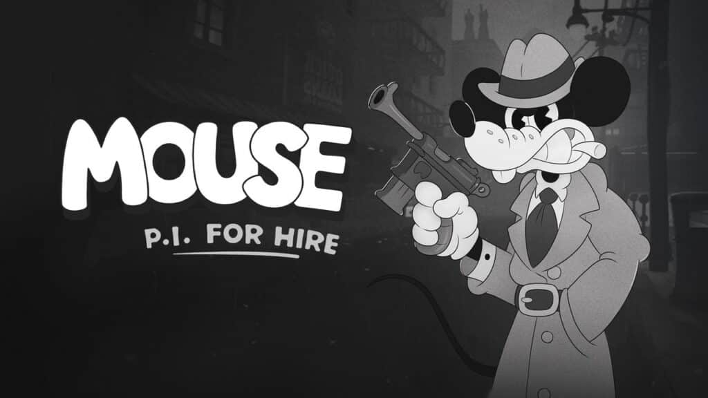 A cartoon detective mouse in a trench coat and fedora, inspired by MOUSE: P.I. For Hire Troy Baker, holds a gun beside the text "Mouse P.I. For Hire.