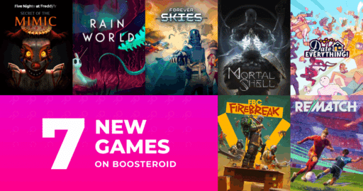 Collage of seven new game covers with the text "7 New Games on Boosteroid" on a pink background.