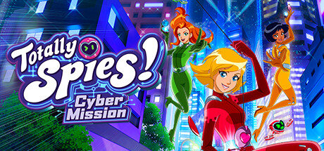 Totally Spies! - Cyber Mission game banner - find where to play in the cloud