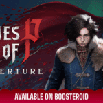 Lies of P: Overture Shadow Drops at Summer Game Fest, Play Now on Boosteroid! post thumbnail