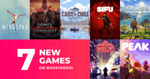 Seven game covers with the text: “7 New Games on Boosteroid” over a pink background at the bottom.