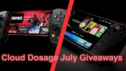 Cloud Dosage July Giveaways Banner - Collage of Backbone Pro and Steam Deck OLED