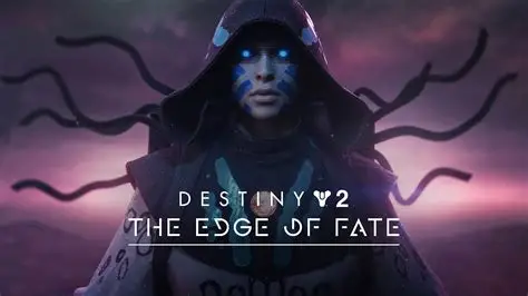 A hooded, glowing-eyed character stands with dark tendrils behind, text reads "Destiny 2: The Edge of Fate.