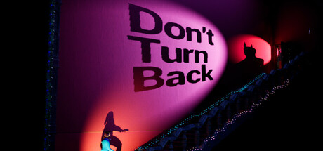 Don't Turn Back game banner - find out how to play with cloud gaming