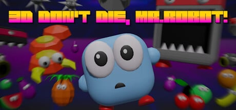 3D Don't Die Mr. Robot game banner - find where to play in the cloud