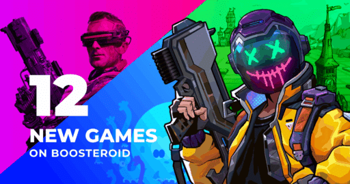 Illustration of two armed game characters with text: "12 New Games on Boosteroid" on a colorful background.