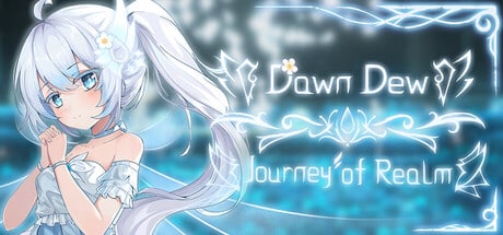 Journey of Realm: Dawn Dew game banner