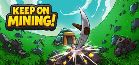 Keep on Mining! game banner