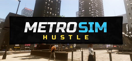 Metro Sim Hustle game banner - find out how to play with cloud gaming